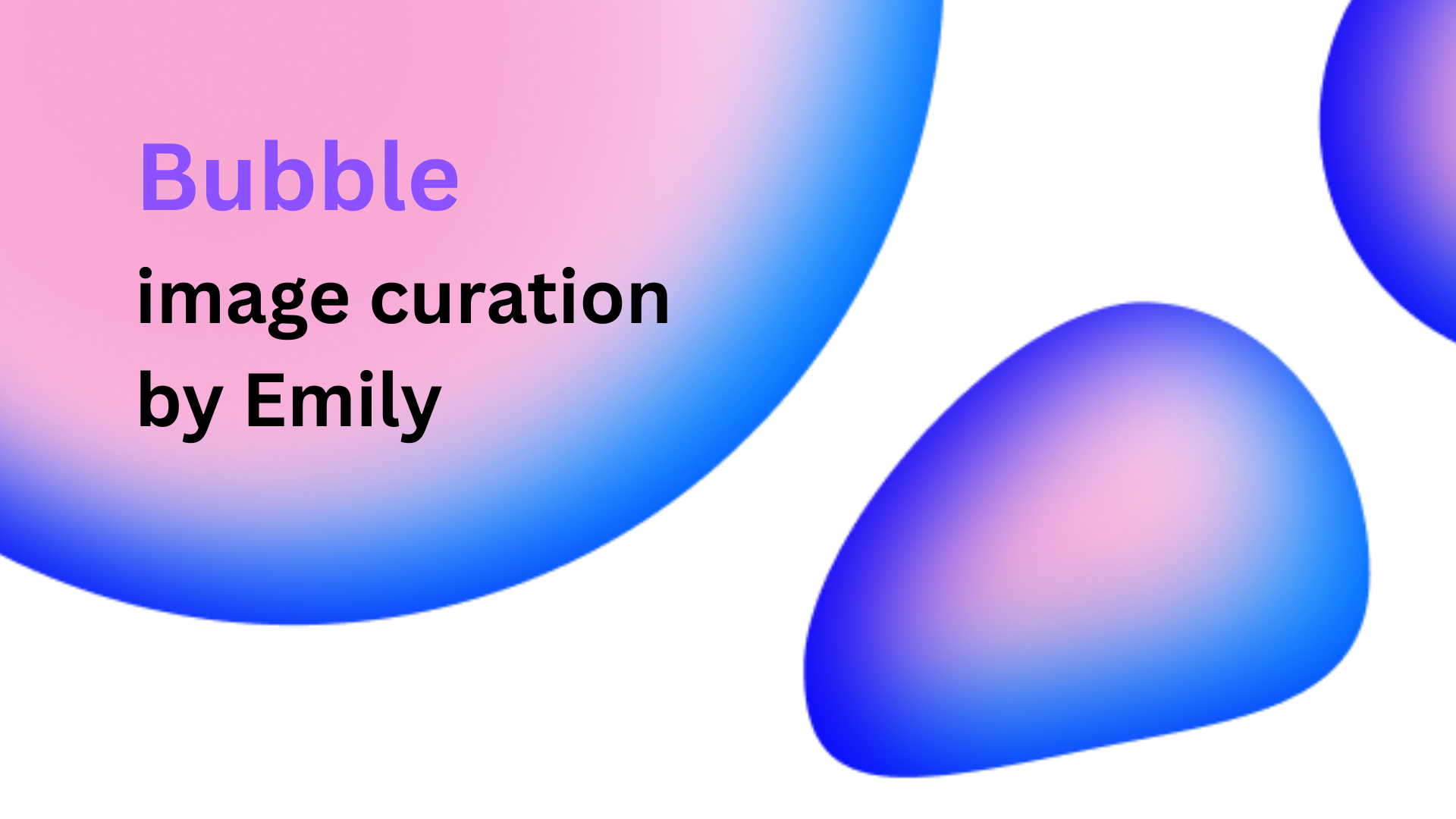 Bubble project slide